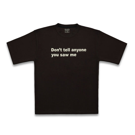 Don’t Tell Anyone Oversized T-Shirt – Chocolate Brown