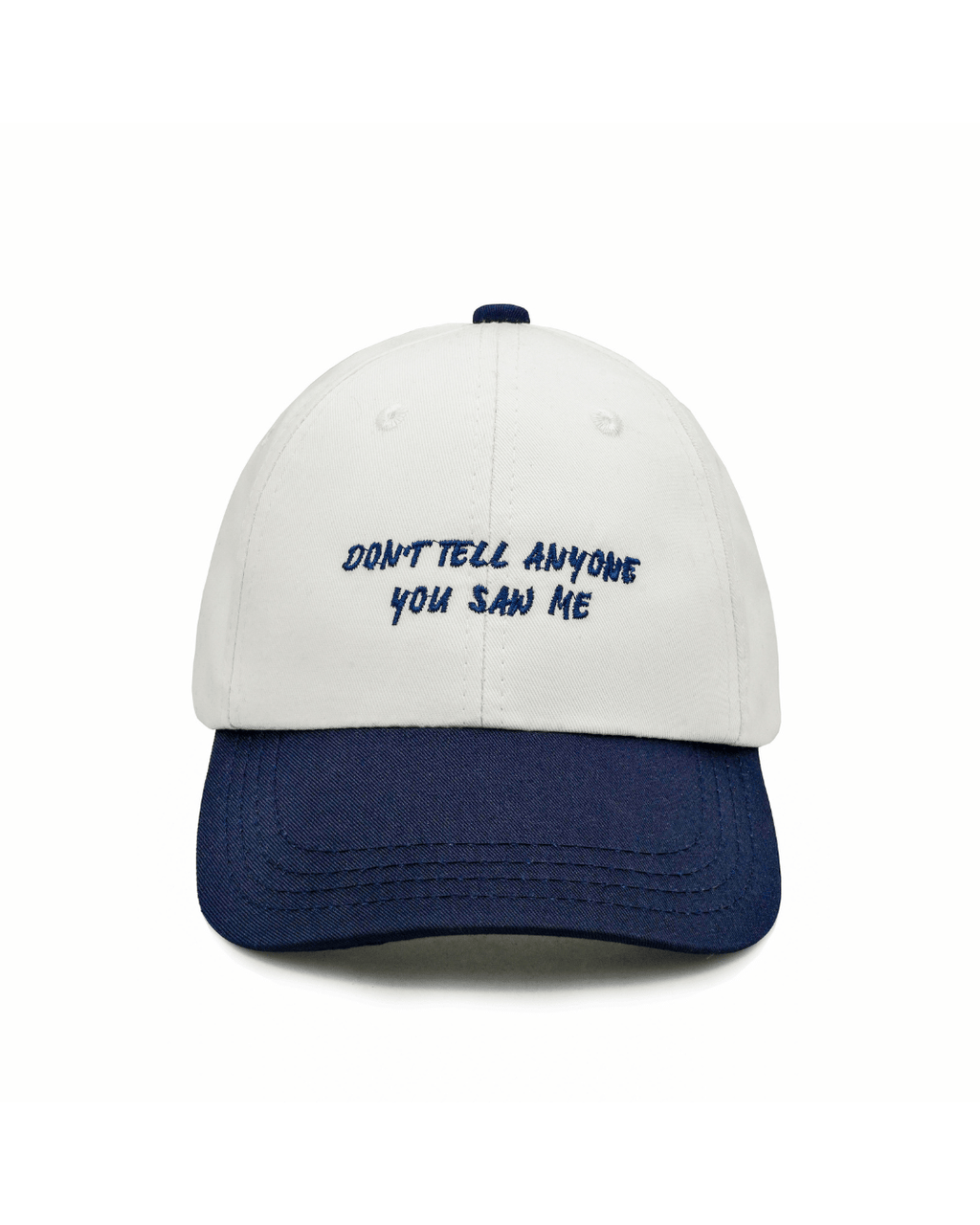 Dont tell anyone you saw me Cotton Cap
