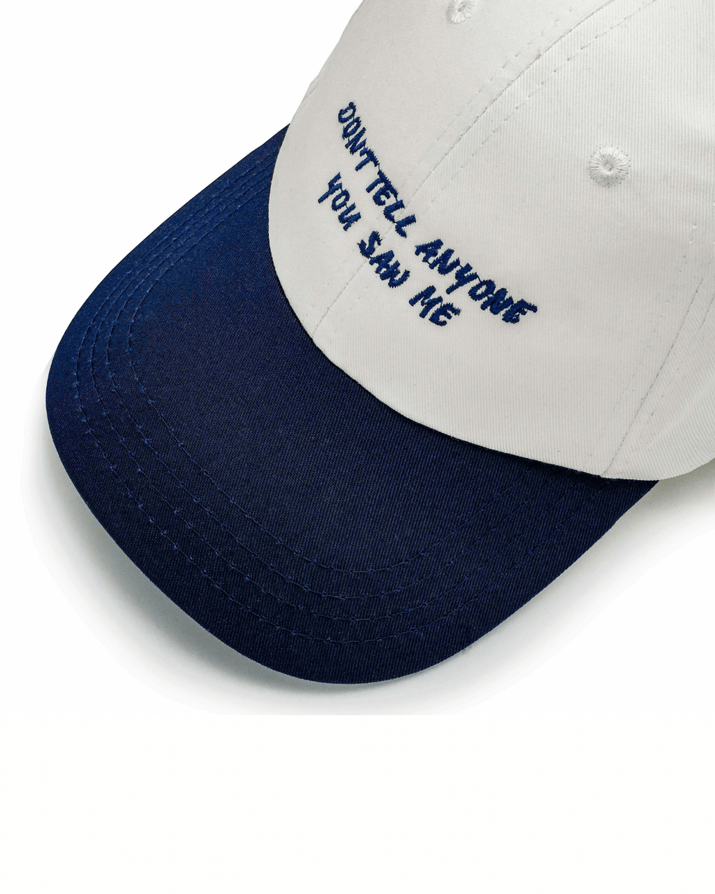 Dont tell anyone you saw me Cotton Cap